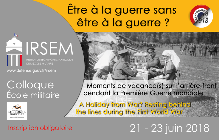 Colloque : « Être à la guerre sans être à la guerre ? Moments de vacance(s) sur l’arrière-front pendant la Première Guerre mondiale »
