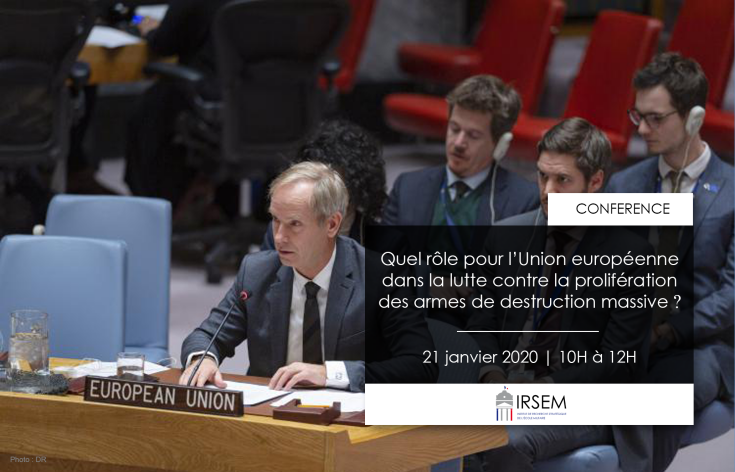 Conférence | Quel rôle pour l’Union européenne dans la lutte contre la prolifération des armes de destruction massive ?