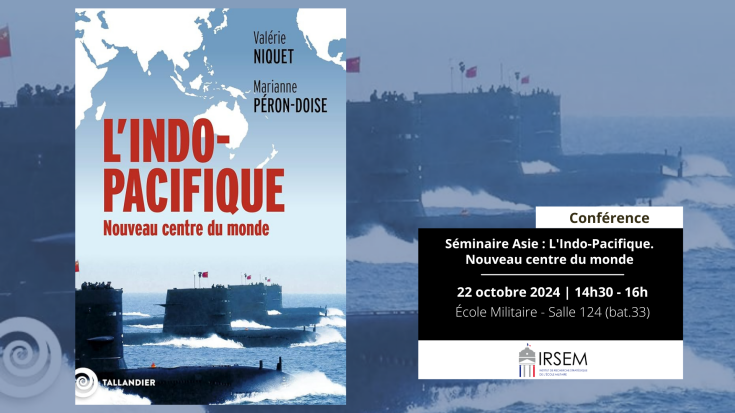 Séminaire Asie : L'Indo-Pacifique. Nouveau centre du monde