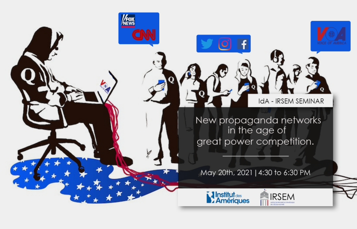 SEMINAR Strategic issues in the Americas | New propaganda networks in the age of great power competition