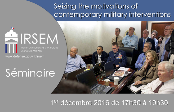 Séminaire "Seizing the motivations of contemporary military interventions" le jeudi 1er décembre 2016