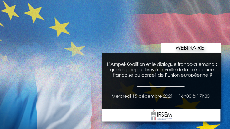 Webinaire : L’Ampel-Koalition et le dialogue franco-allemand : quelles perspectives à la veille de la présidence française du conseil de l’Union européenne ?