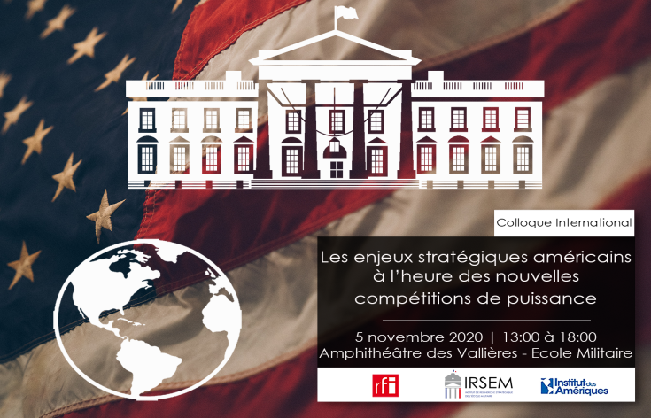 Colloque International | Les enjeux stratégiques américains à l’heure des nouvelles compétitions de puissance