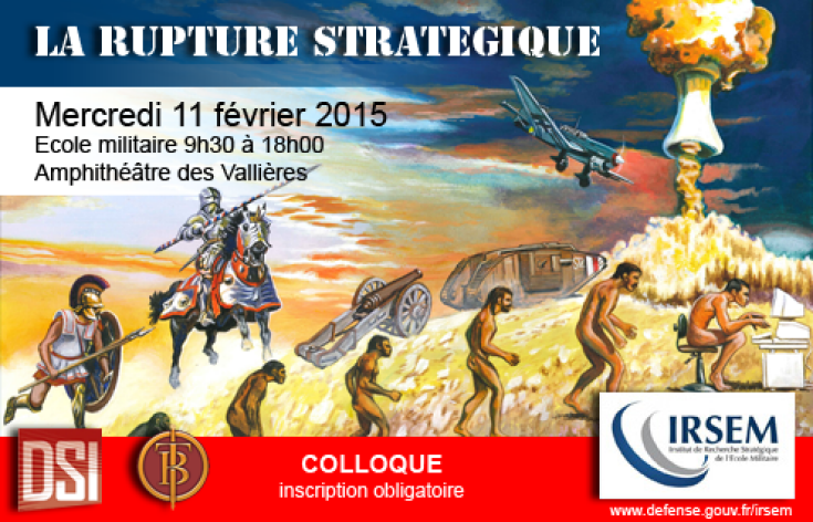 Colloque Mercredi 11 février 2015 « La Rupture stratégique »