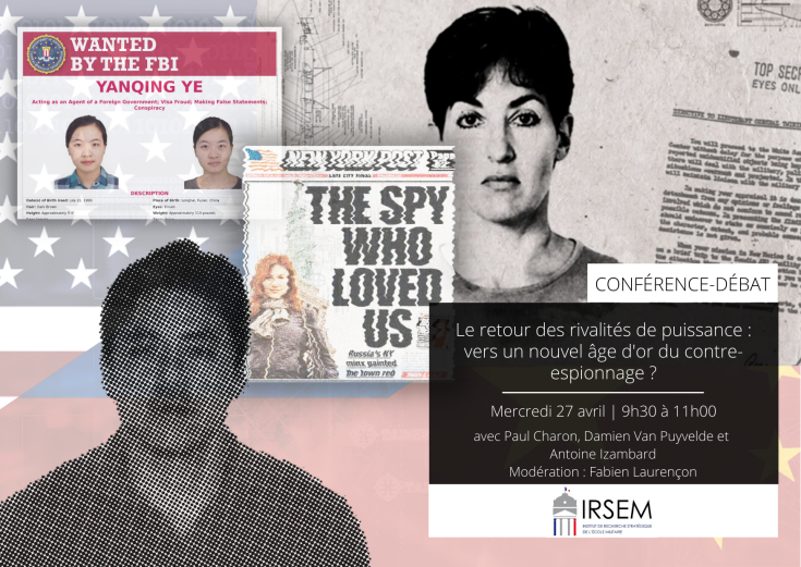 Conférence-débat - Le retour des rivalités de puissance : vers un nouvel âge d'or du contre-espionnage ?