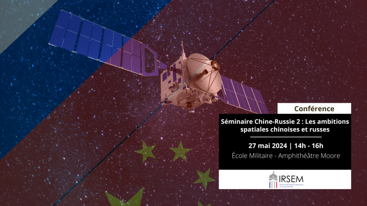 Séminaire Chine-Russie : Les ambitions spatiales chinoises et russes