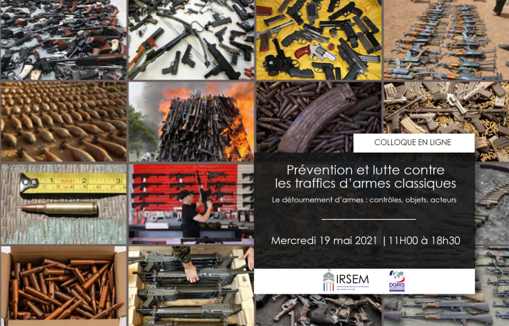 COLLOQUE | « Prévention et lutte contre les trafics d’armes classiques ».  Le détournement d'armes : contrôle, objets, acteurs