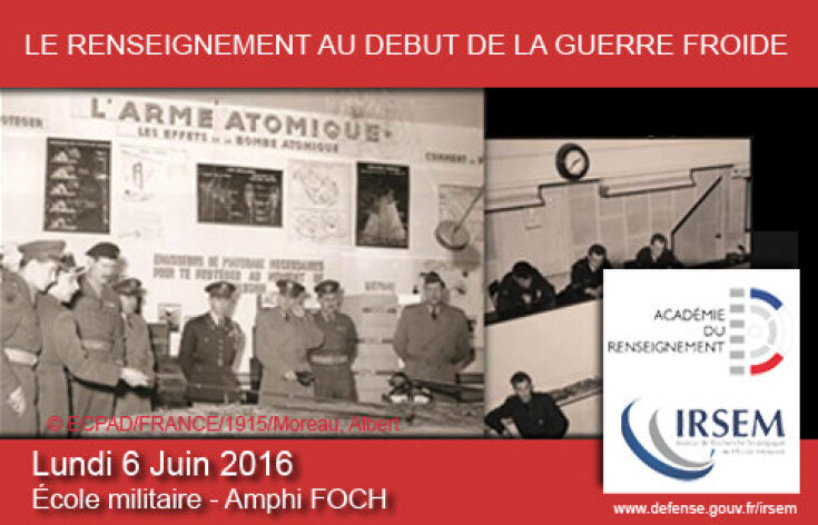 Colloque "le renseignement au début de la guerre froide" le 6 juin 2016 à l'École militaire
