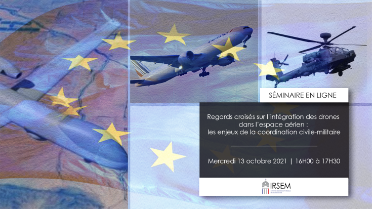 Séminaire | Regards croisés sur l’intégration des drones dans l’espace aérien européen :  les enjeux de la coordination civile-militaire