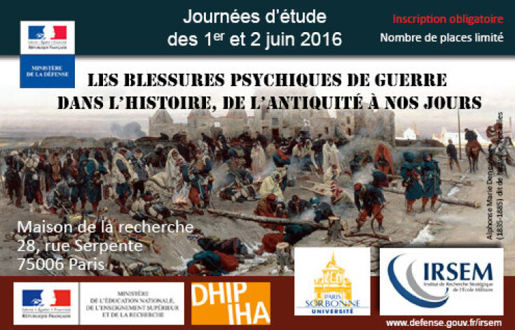 Journées d’étude des 1er et 2 juin 2016 "Les blessures psychiques de guerre dans l’histoire, de l’Antiquité à nos jours"
